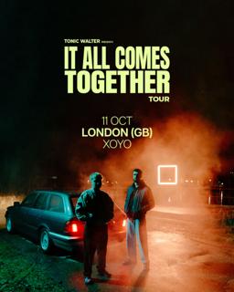 Tonic Walter – It All Comes Together Tour 2025, London
