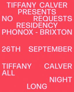 Tiffany Calver (All Night Long) - 4 Fridays At Phonox (Closing Party)