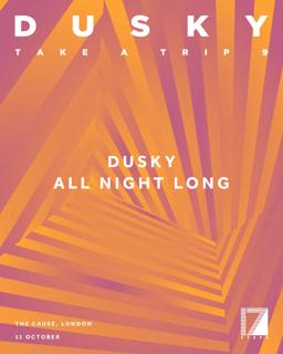 Dusky Presents Take A Trip: Dusky (All Night Long)