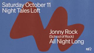 Nt'S Loft: Jonny Rock Presents School Of Rock [All Night Long]