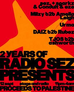 2 Year Birthday: Radio Sez Presents