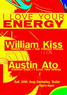 I Love Your Energy With William Kiss And Austin Ato