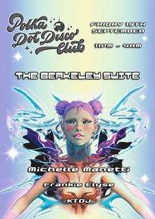 Polka Dot Disco Club Invites Michelle Manetti ♡ The Berkeley Suite ♡ 11Pm - 4Am ♡
