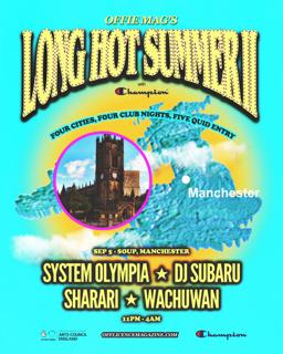 Offie Mag'S Long Hot Summer Ii - Manchester With System Olympia, Dj Subaru + More