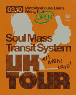 23 Degrees: Soul Mass Transit System - All Night Long In Leeds