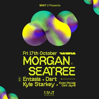 Mint Presents Morgan Seatree, Kyle Starkey, Entasia, Dart