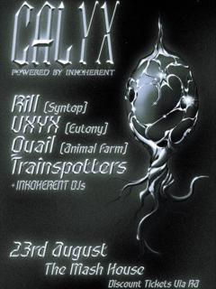 Inkoherent//Calyx: Rill, Quail, Vxyx, Trainspotters + More