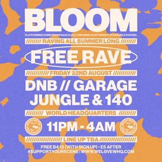 Bloom - Free Rave - D'N'B, Jungle, Uk Garage, 140