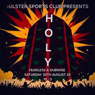 Usc Presents: Holy- Fearless & Dubwise
