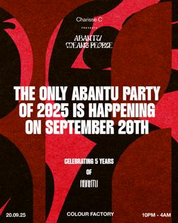 Charisse C Presents: Abantu Means People 5Th Anniversary