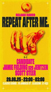 Reload Raves Presents: Repeat After Me.