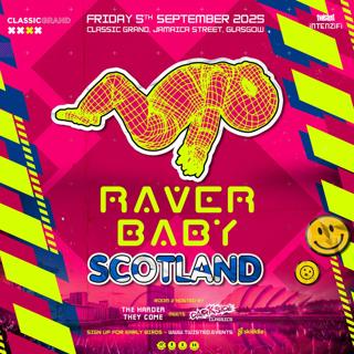 Raver Baby - Scotland