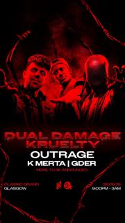 Outtek Presents : Dual Damage | Kruelty | Outrage