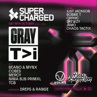 Supercharged Presents Gray & T>I