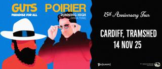 Guts & Poirier: 15Th Anniversary Tour