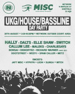 Misc Presents: Ukg, House And Bassline Day Party