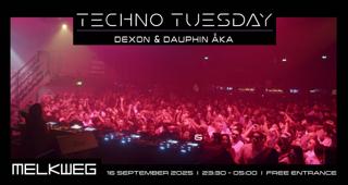 Techno Tuesday Amsterdam, Dexon & Dauphin Åka
