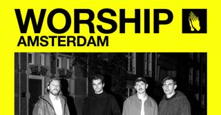 Worship Amsterdam - (Presented By High Tea) - Ade