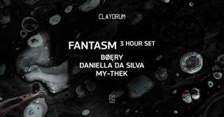 Claydrum Presents Fantasm 3 Hour Set / Bøęry / Daniella Da Silva / My-Thek