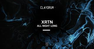 Claydrum Presents Xrtn (All Night Long)