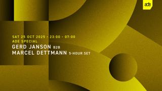 Ade - Gerd Janson B2B Marcel Dettmann (5-Hour Set)