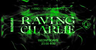 Raving Charlie: Hard Techno / Rave W/ Pokedecks / Nini / Rudøv / Semple B2B Brüm
