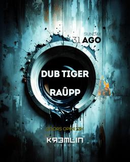 Dub Tiger, Raupp