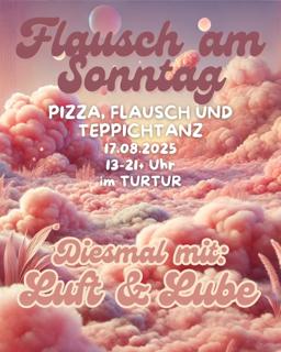 Flausch Am Sonntag // 13-21+ Uhr