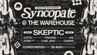 The Operatives & Guerrilla Pres Syncopate With Skeptic [Uk] & More