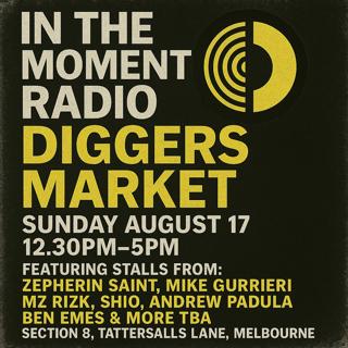 In The Moment Radio Presents Diggers Market