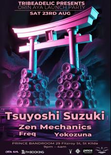 Tribeadelic  Presents Tsuyoshi Suzuki, Zen Mechanics, Freq & More