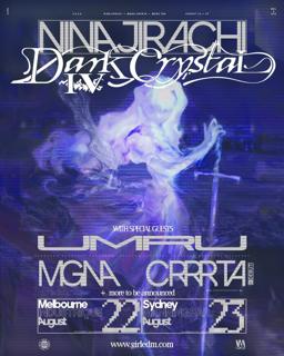 Ninajirachi Presents Dark Crystal 4.0 With Umru And Mgna Crrrta (Live) (Sydney)