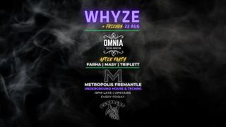 Whyze + Friends: Omnia After Party