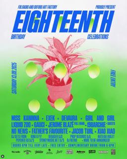 Fbi Radio & Oxford Art Factory Present: Eighteenth Birthday Celebrations