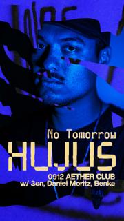 No Tomorrow: Hujus, 3En, Daniel Moritz, Benke
