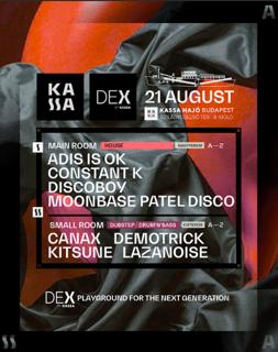 Kassa Dex Pres. Adis Is Ok, Constant K, Discoboy, Moonbase // Canax, Demotrick, Kitsune