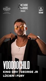 Voodoochild Debut In Budapest - Thats House Music| King Grv - George Jr. - Lucien - Fury