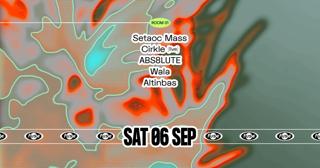 Fuse Presents: Setaoc Mass, Cirkle (Live) & Abs8Lute