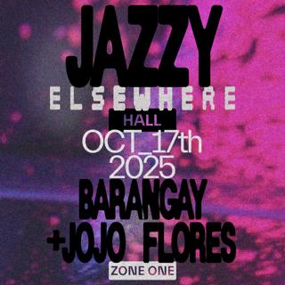 Jazzy, Barangay + Jojo Flores