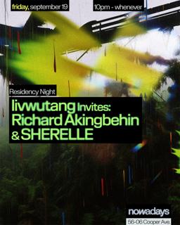 Residency Night: Livwutang Invites Richard Akingbehin & Sherelle