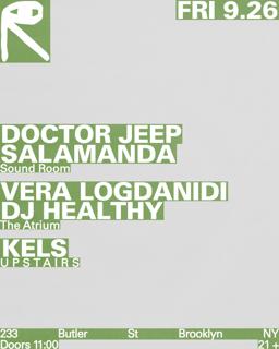 Doctor Jeep + Salamanda / Vera Logdanidi + Dj Healthy / Kels