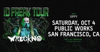 Wreckno, Sippy Presented By Public Works