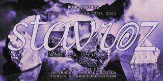 Stavroz (Live) Presented By Public Works