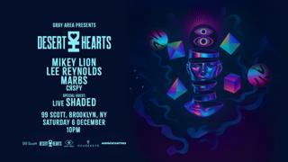 Desert Hearts: Mikey Lion, Lee Reynolds, Marbs, Shaded Live