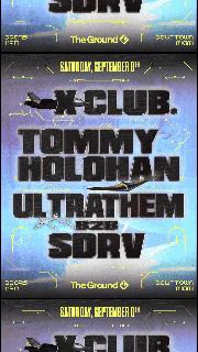 X Club. + Tommy Holohan