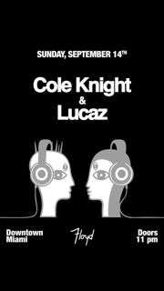 Cole Knight + Lucaz