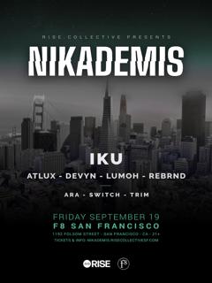 Rise Collective Presents: Nikademis @ F8