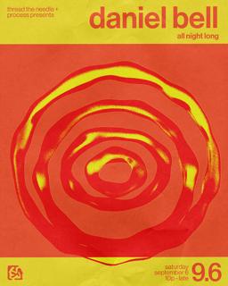Thread The Needle + Process Present: Daniel Bell - All Night Long