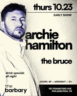 The Barbary Pres. Archie Hamilton, The Bruce