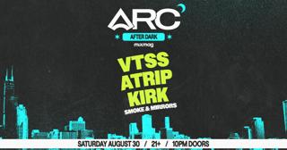 Arc After Dark - Vtss + Atrip